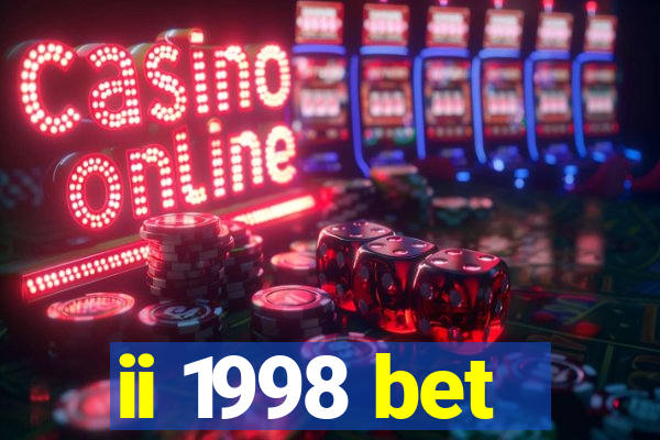 ii 1998 bet